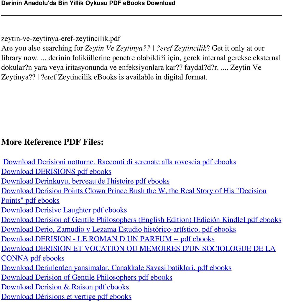 ??eref Zeytincilik ebooks is More Reference PDF Files: Download Derisioni notturne.