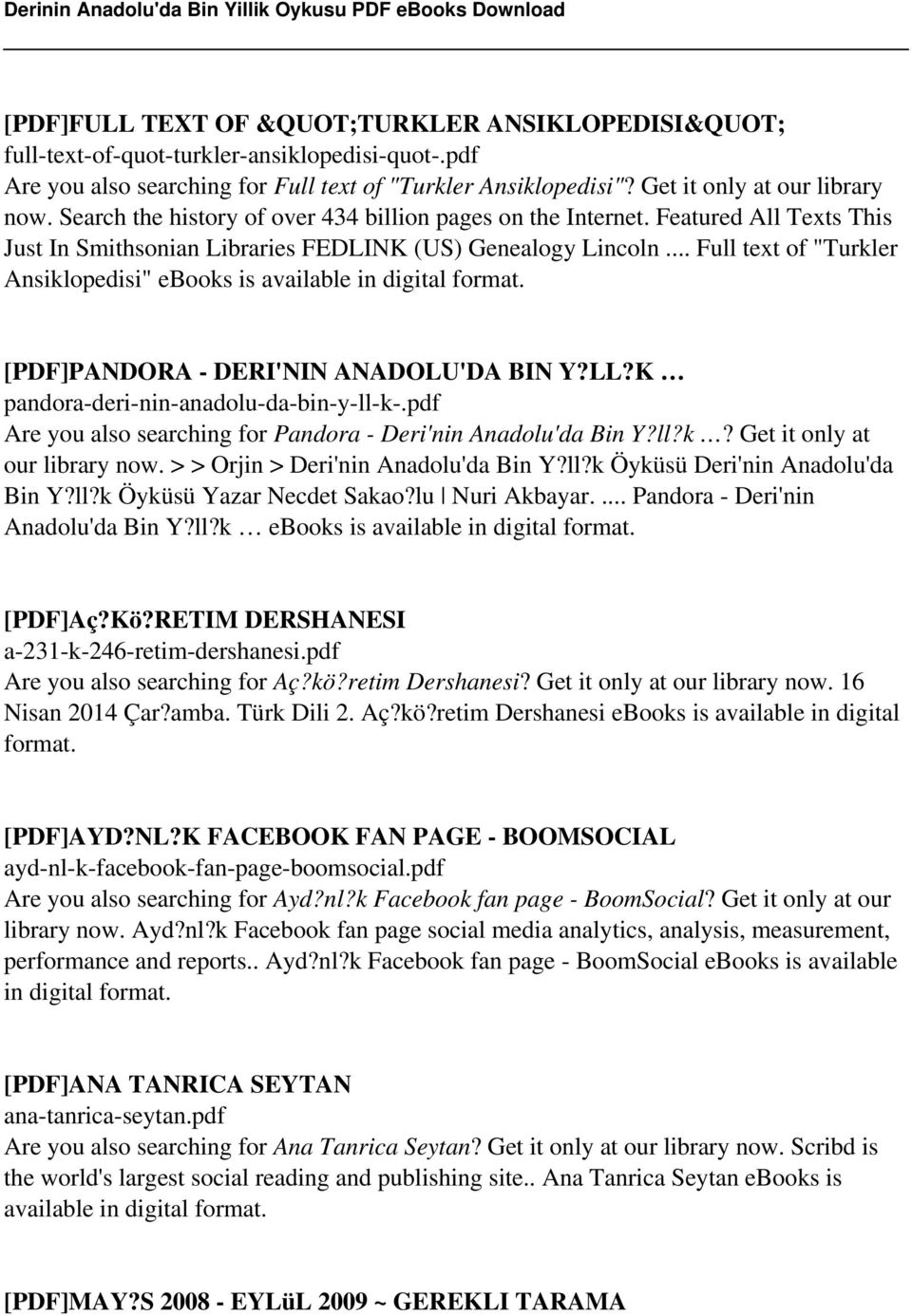 .. Full text of "Turkler Ansiklopedisi" ebooks is [PDF]PANDORA - DERI'NIN ANADOLU'DA BIN Y?LL?K pandora-deri-nin-anadolu-da-bin-y-ll-k-.