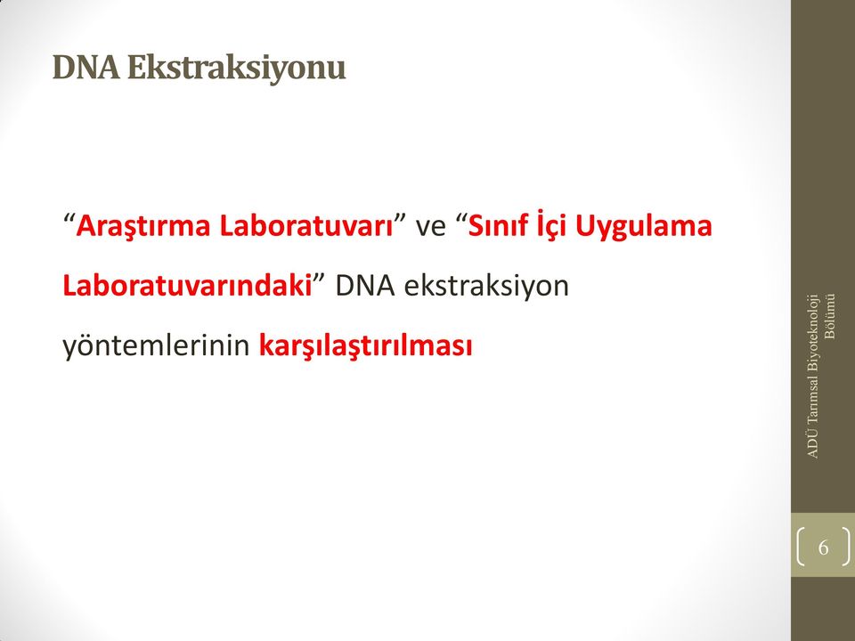 Laboratuvarındaki DNA