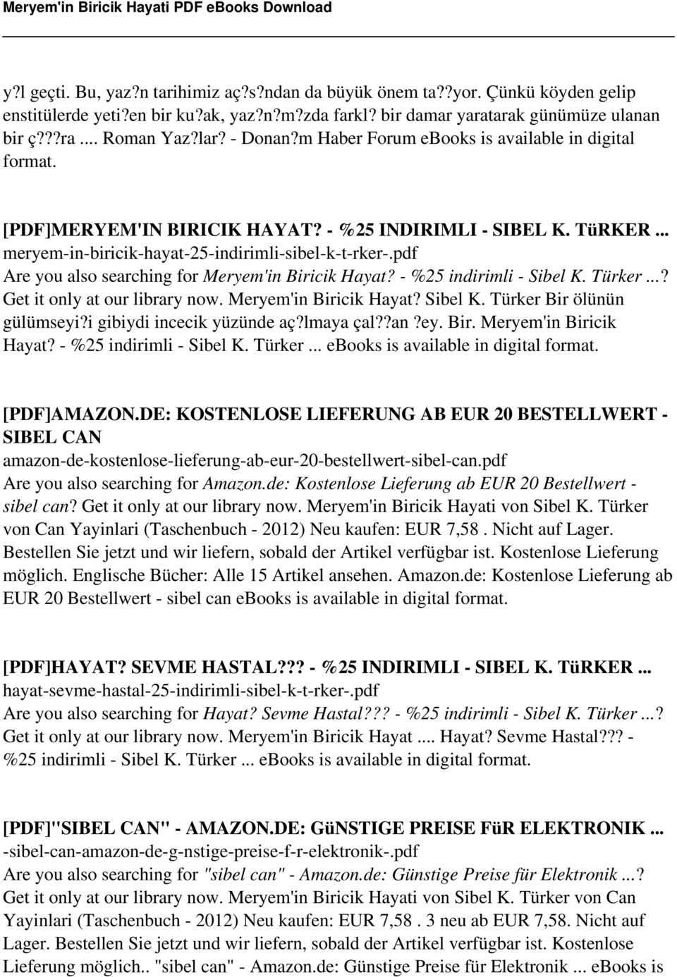 pdf Are you also searching for Meryem'in Biricik Hayat? - %25 indirimli - Sibel K. Türker...? Get it only at our library now. Meryem'in Biricik Hayat? Sibel K. Türker Bir ölünün gülümseyi?