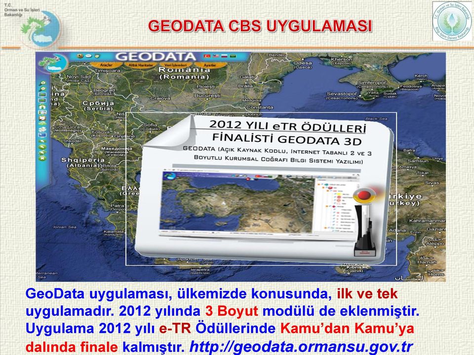 2012 yılında 3 Boyut modülü de eklenmiştir.