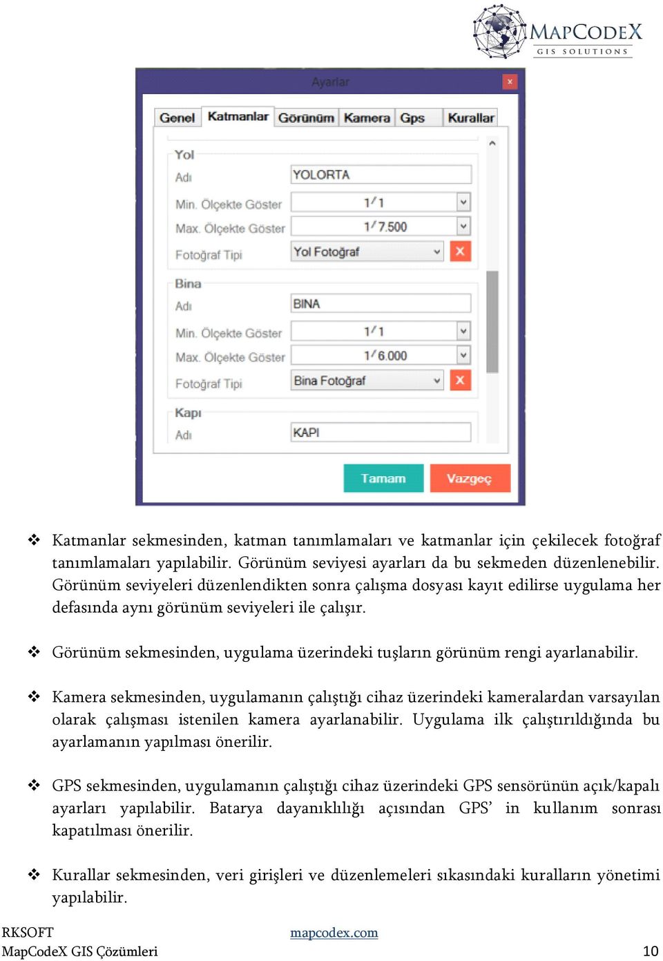 Görünüm sekmesinden, uygulama üzerindeki tuşların görünüm rengi ayarlanabilir.