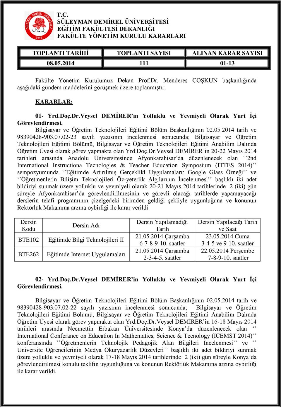 Bilgisayar ve Öğretim Teknolojileri Eğitimi Bölüm Başkanlığının 02.05.2014 tarih ve 98390428-903.07.