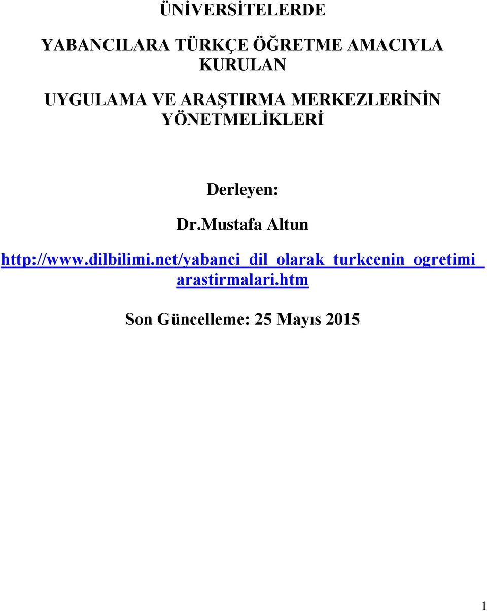Dr.Mustafa Altun http://www.dilbilimi.