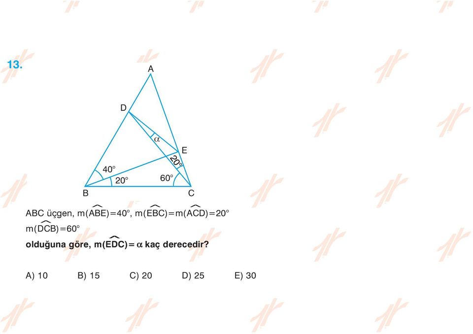 m(^)=60 olduðuna göre, m(^e)=