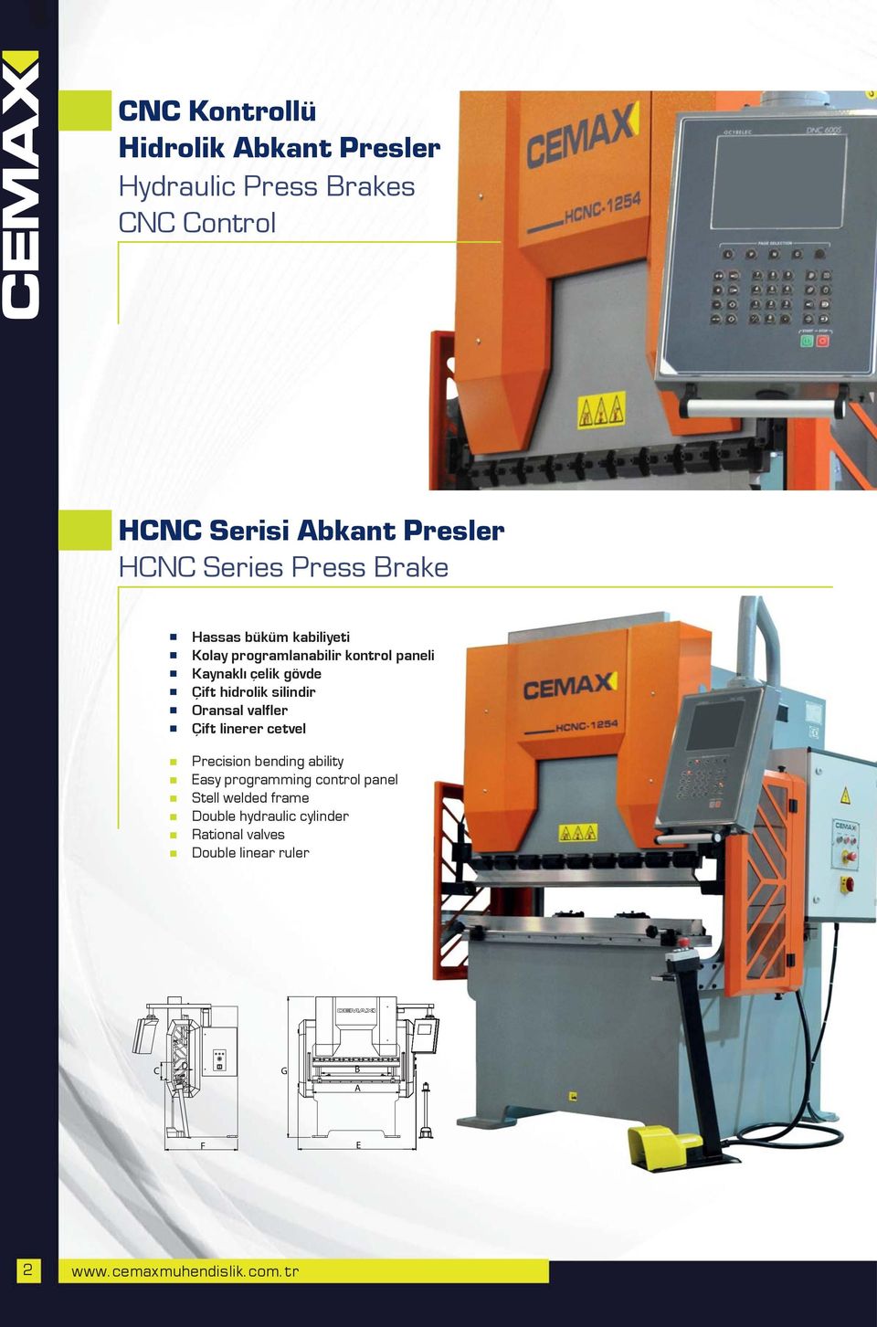 silindir Oransal valfler Çift linerer cetvel Precision bending ability Easy programming control panel Stell