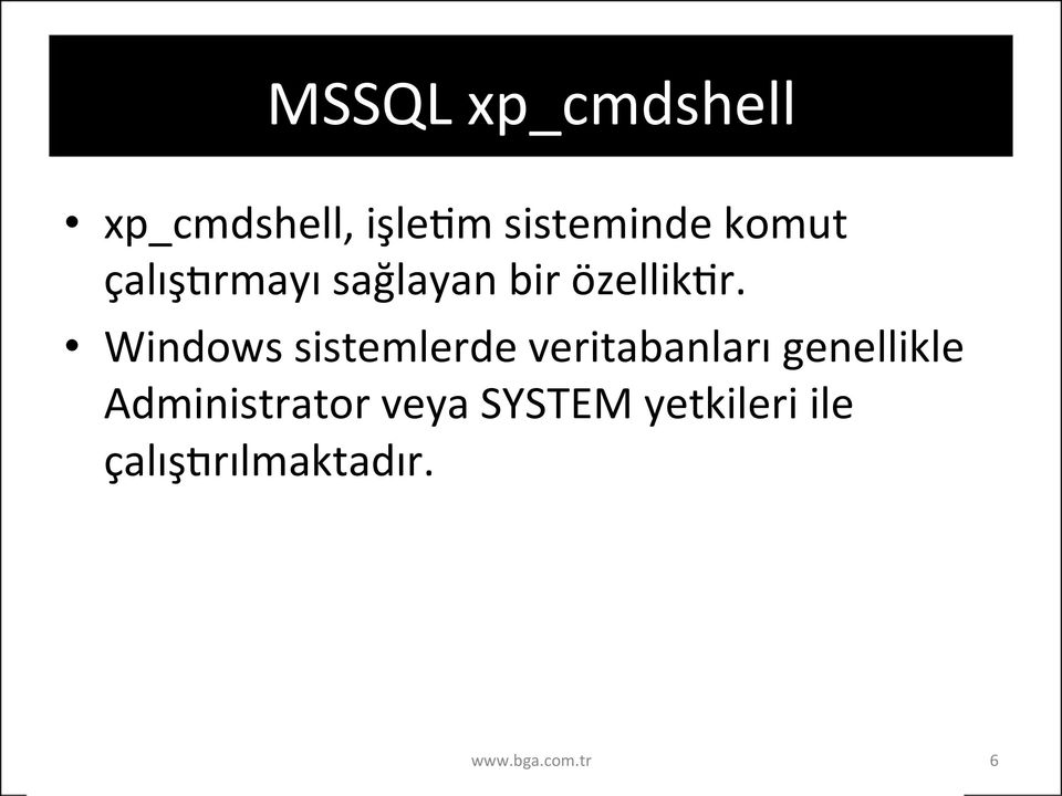 Windows sistemlerde veritabanları genellikle