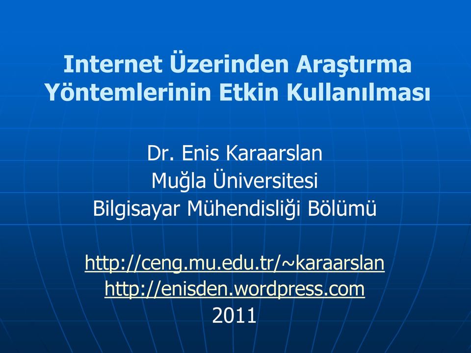 Enis Karaarslan Muğla Üniversitesi Bilgisayar