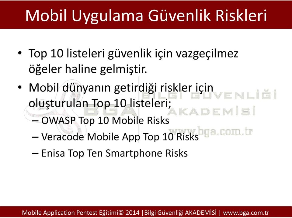 Mobil dünyanın getirdiği riskler için oluşturulan Top 10
