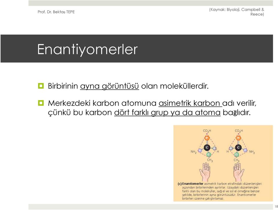 Merkezdeki karbon atomuna asimetrik karbon