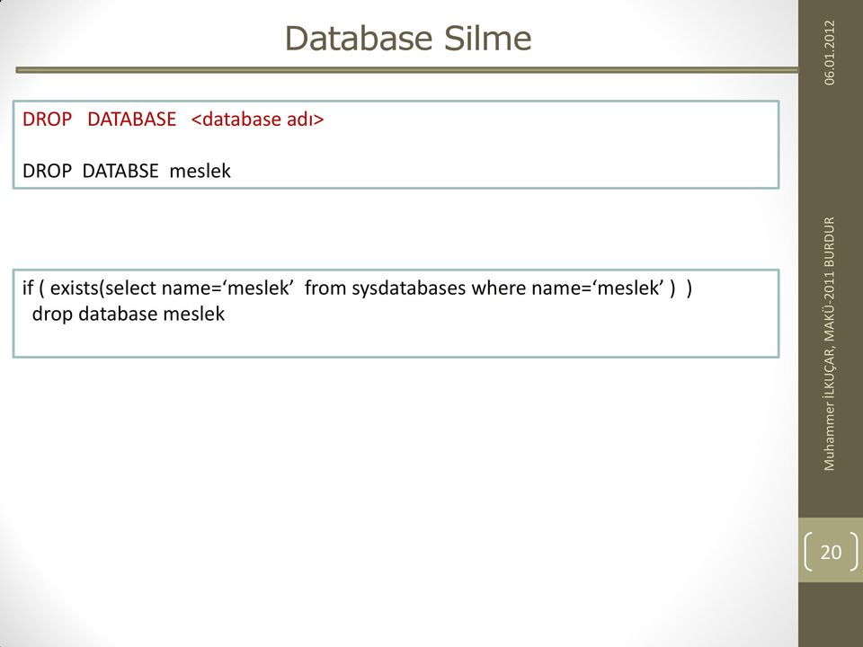 existsselect name= meslek from