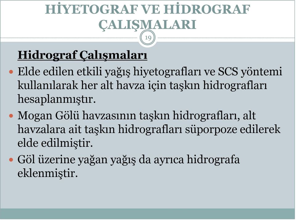 hesaplanmıştır.