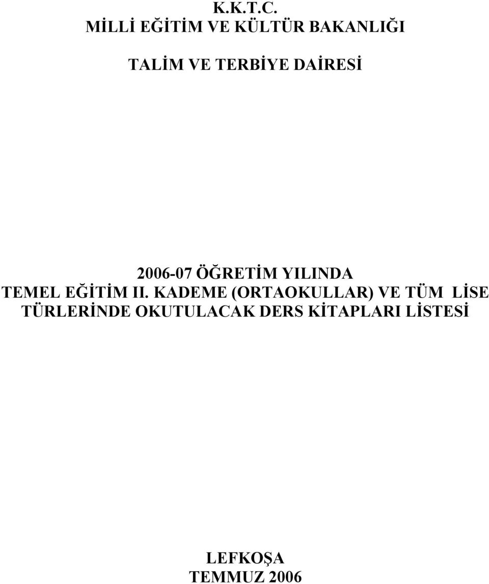 DAİRESİ 2006-07 ÖĞRETİM YILINDA TEMEL EĞİTİM II.