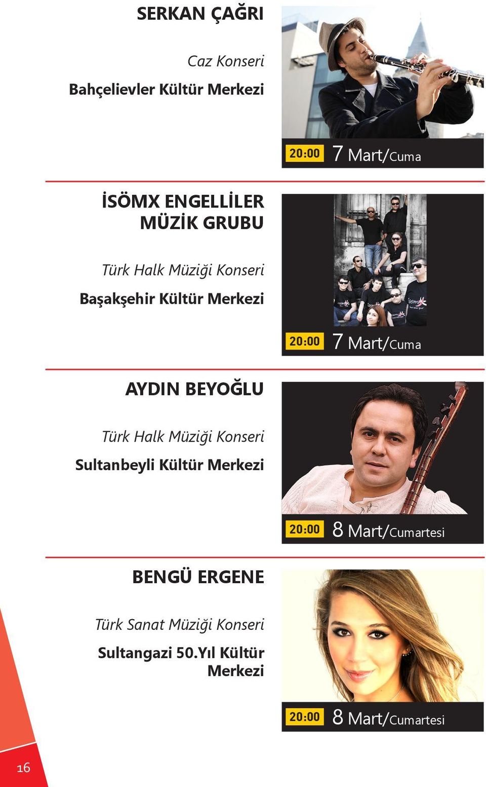 Kültür 7 Mart/Cuma AYDIN BEYOĞLU Sultanbeyli Kültür 8