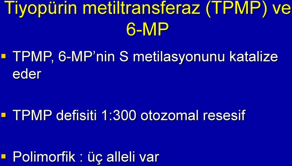 katalize eder TPMP defisiti 1:300