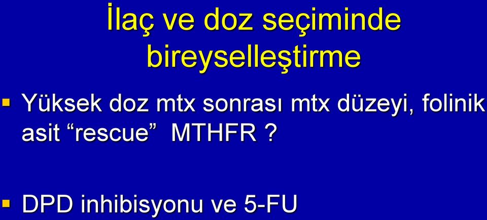 mtx sonrası mtx düzeyi,