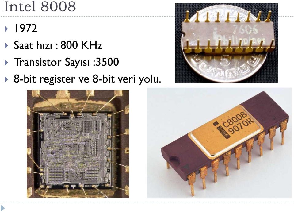 Transistor Sayısı :3500