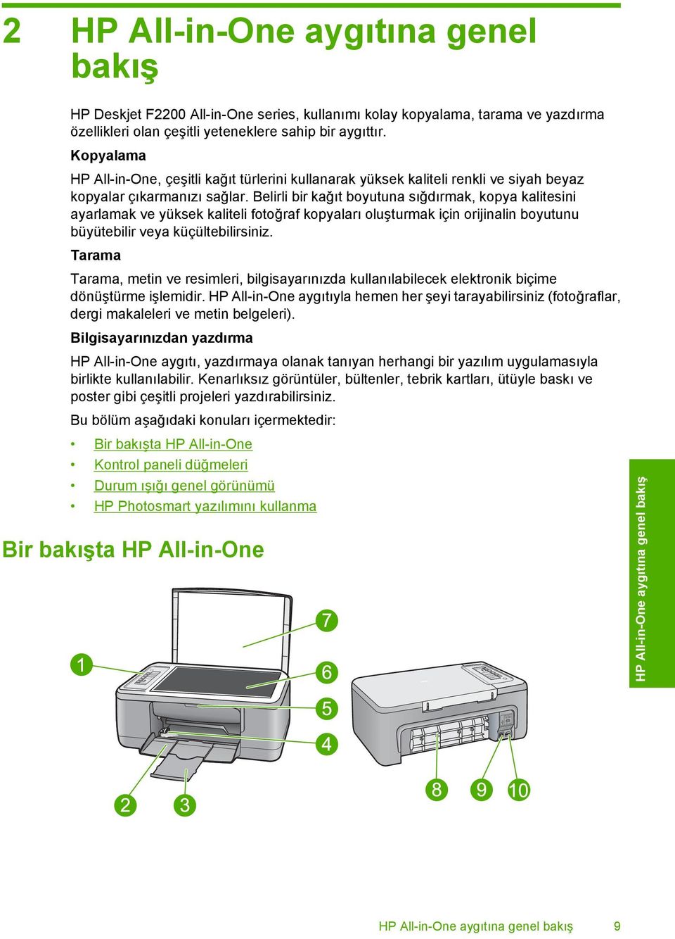 Belirli bir kağıt boyutuna sığdırmak, kopya kalitesini ayarlamak ve yüksek kaliteli fotoğraf kopyaları oluşturmak için orijinalin boyutunu büyütebilir veya küçültebilirsiniz.