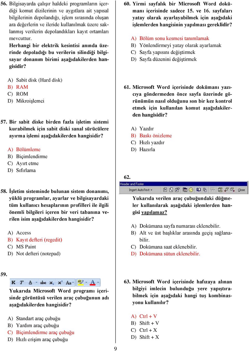 Yirmi sayfalık bir Microsoft Word dokümanı içerisinde sadece 15. ve 16. sayfaları yatay olarak ayarlayabilmek için aşağıdaki işlemlerden hangisinin yapılması gereklidir?