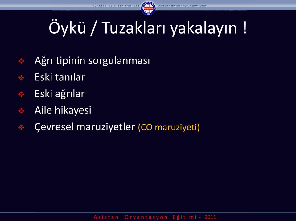 tanılar Eski ağrılar Aile