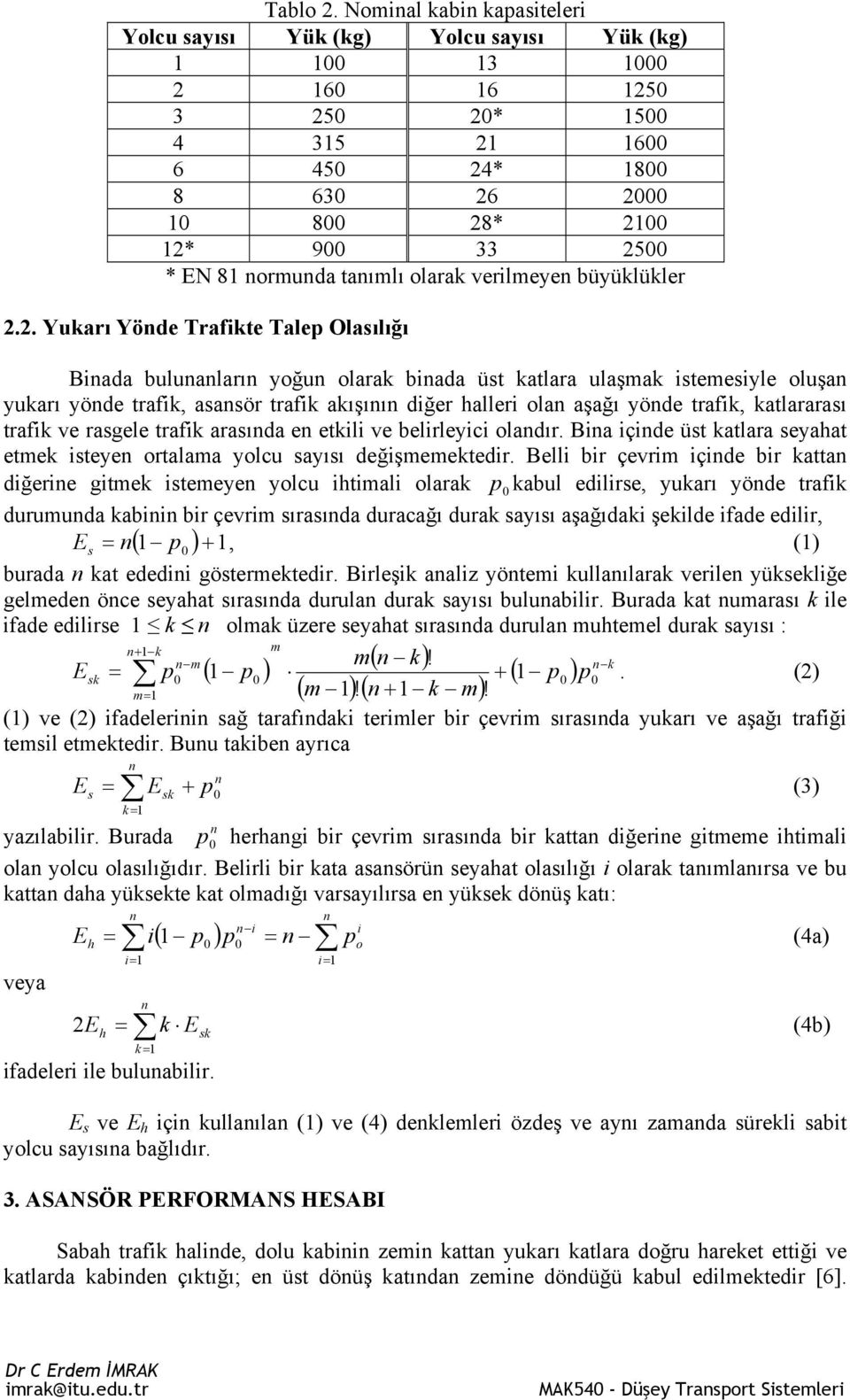 normunda tanımlı olarak verilmeyen büyüklükler 2.