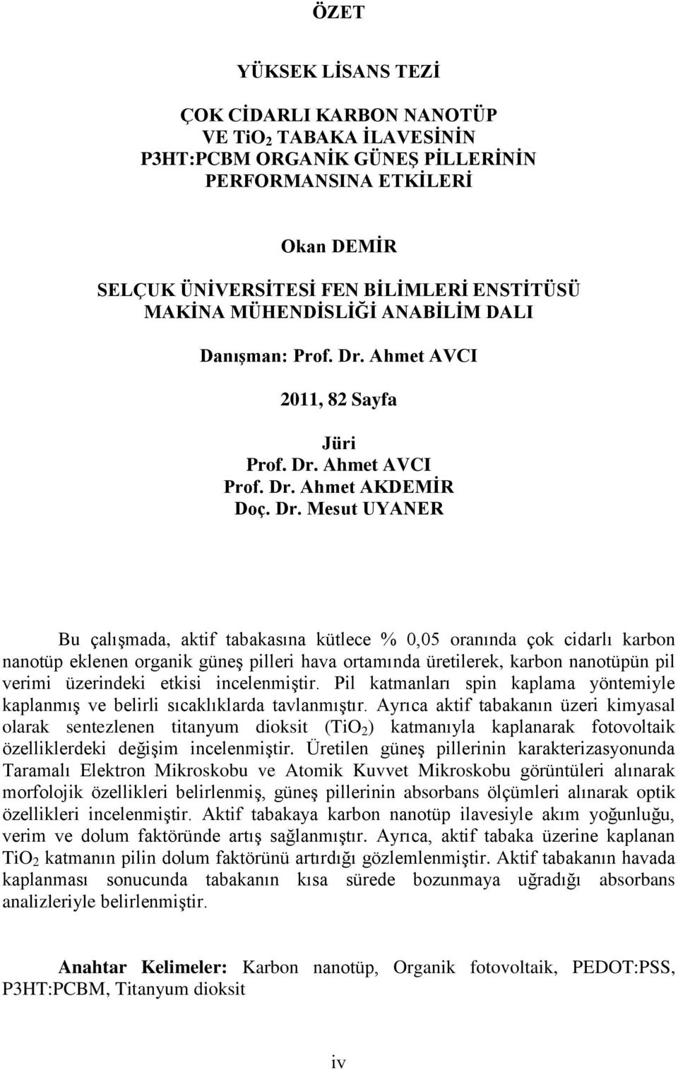 Ahmet AVCI 2011, 82 Sayfa Jüri Prof. Dr.