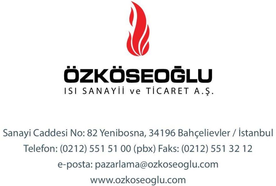 Bahçelievler / İstanbul Telefon: (0212) 551 51 00