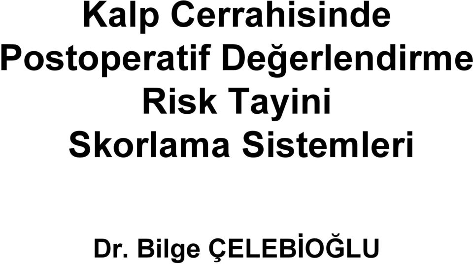 Değerlendirme Risk