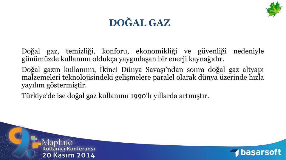 Doğal gazın kullanımı, İkinci Dünya Savaşı ndan sonra doğal gaz altyapı malzemeleri