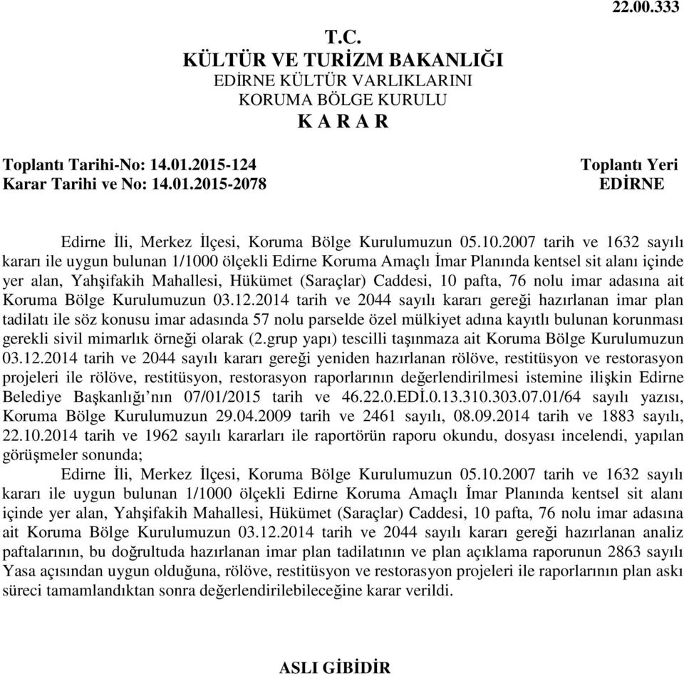 nolu imar adasına ait Koruma Bölge Kurulumuzun 03.12.