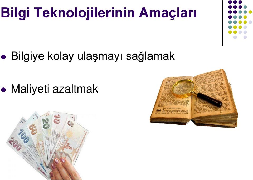 Amaçları ye kolay