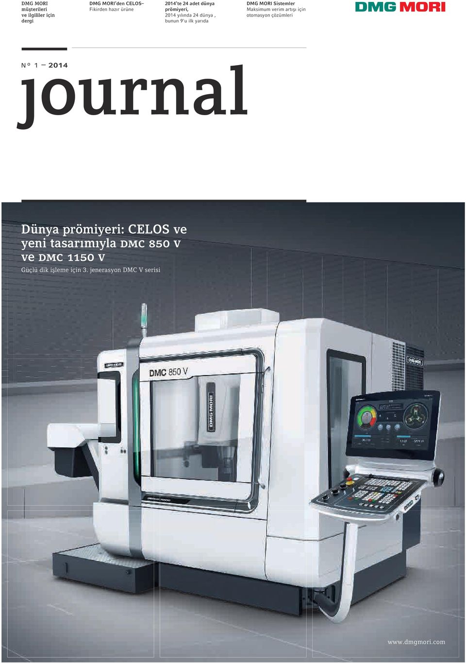 Maksimum verim artışı için otomasyon çözümleri journal nº 1 2014 Dünya prömiyeri: CELOS ve