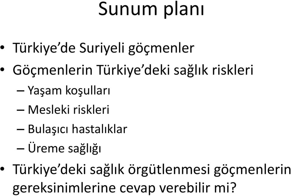 riskleri Bulaşıcı hastalıklar Üreme sağlığı Türkiye deki