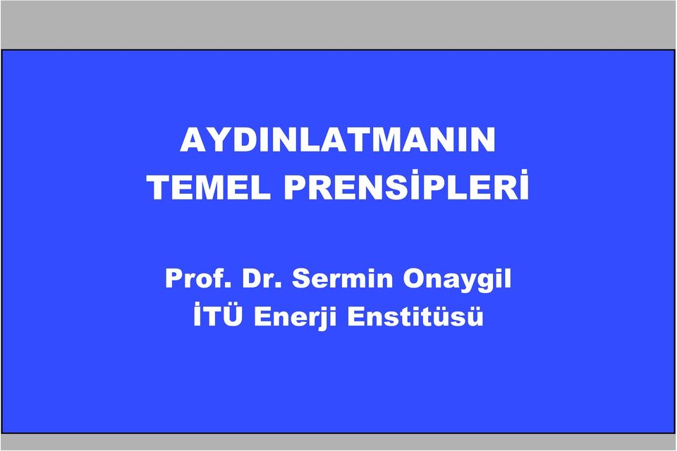 Dr. Sermin Onaygil