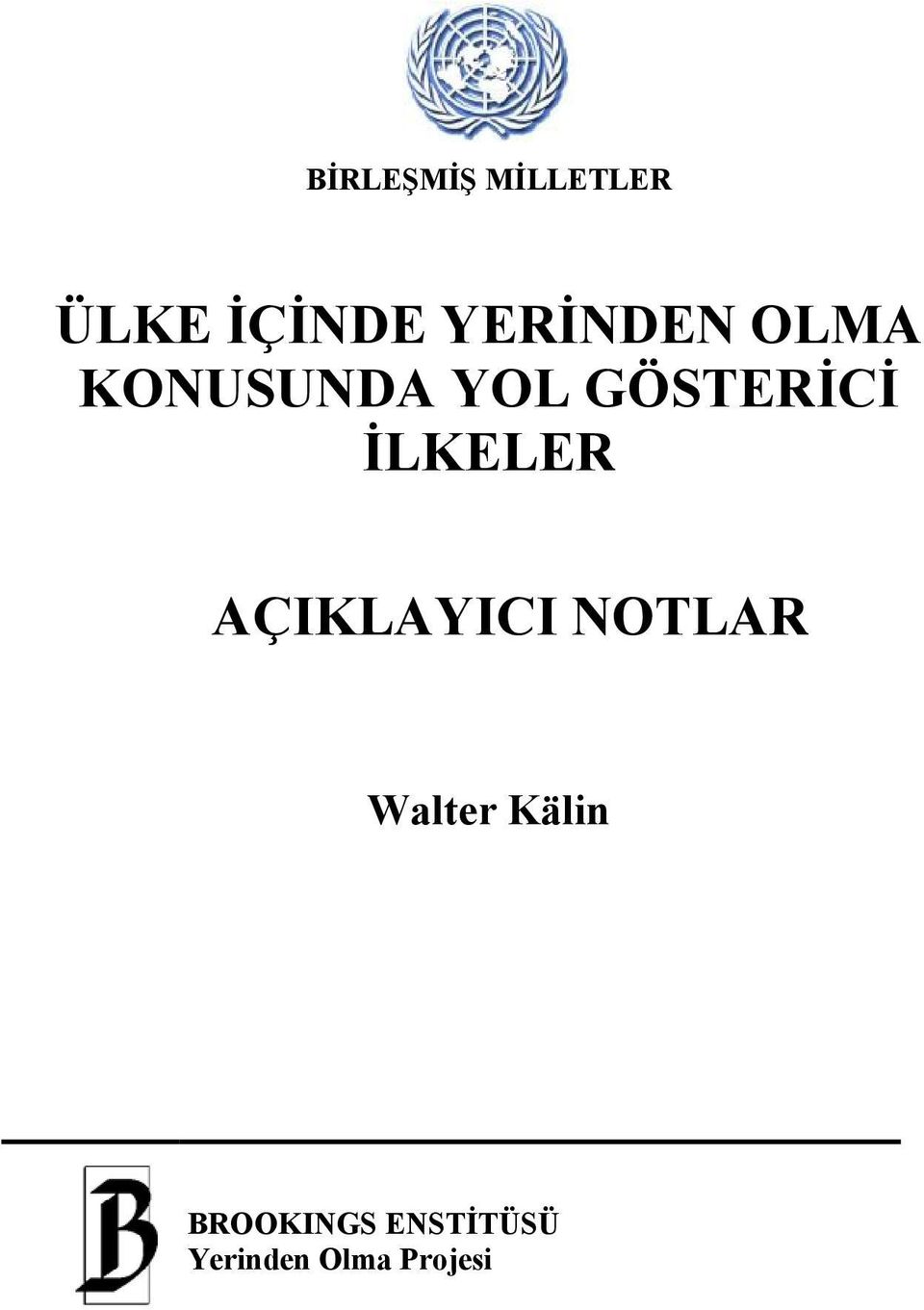 İLKELER AÇIKLAYICI NOTLAR Walter