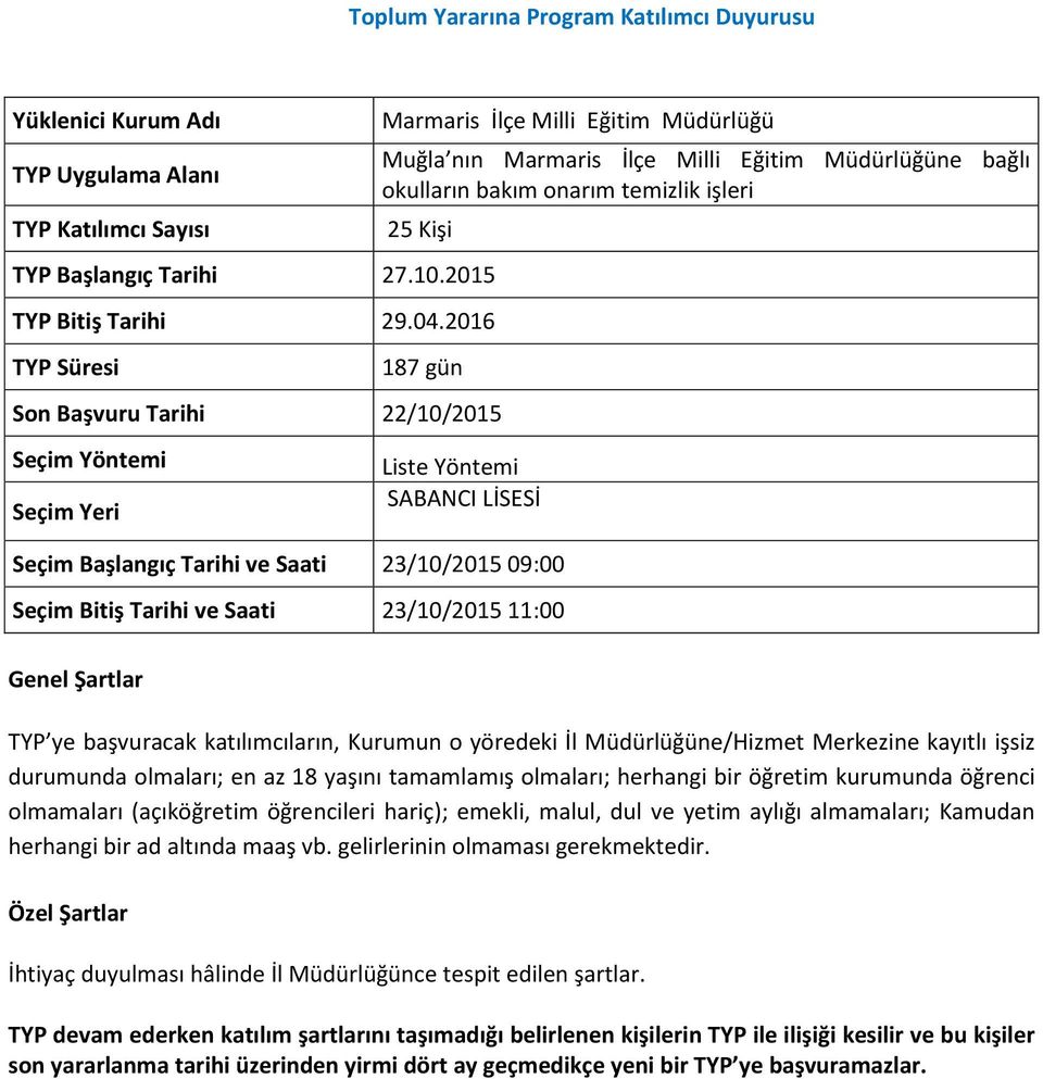 onarım temizlik işleri 25 Kişi SABANCI