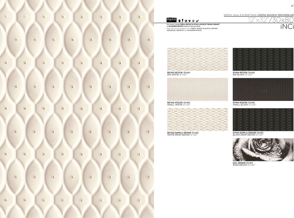 DIGITAL WALL & FLOOR TILES / DİJİTAL DUVAR & YER KAROLARI 12 x32 /30x80 inci BEYAZ BÜYÜK 30x80 BIG WHITE 12 x32 SİYAH BÜYÜK 30x80 BIG