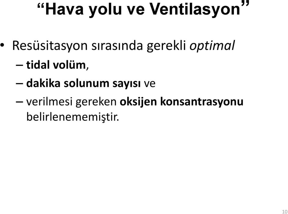 dakika solunum sayısı ve verilmesi