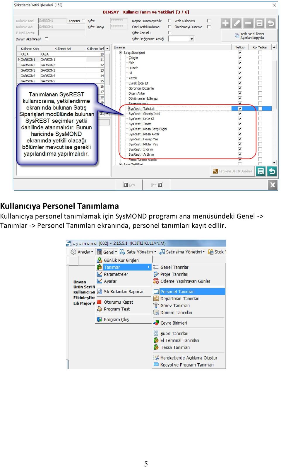 menüsündeki Genel -> Tanımlar -> Personel