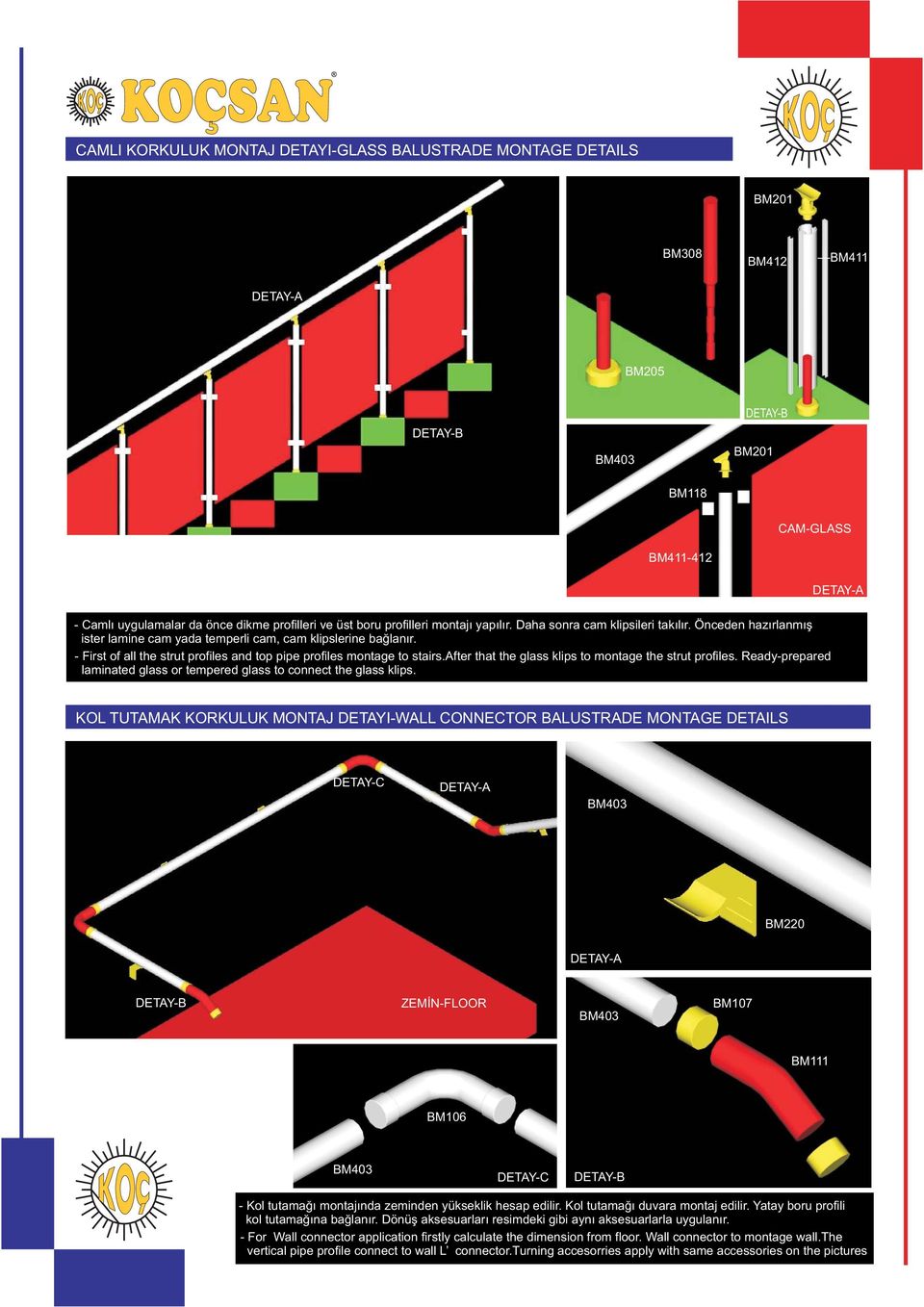 - First of all the strut profiles and top pipe profiles montage to stairs.after that the glass klips to montage the strut profiles.