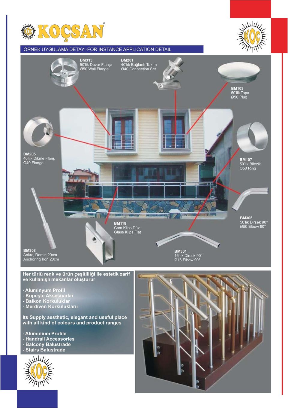 Dirsek 90 Ø16 Elbow 90 Her türlü renk ve ürün çeşitliliği ile estetik zarif ve kullanışlı mekanlar oluşturur - Aluminyum Profil - Kupeşte Aksesuarlar - Balkon Korkuluklar - Merdiven