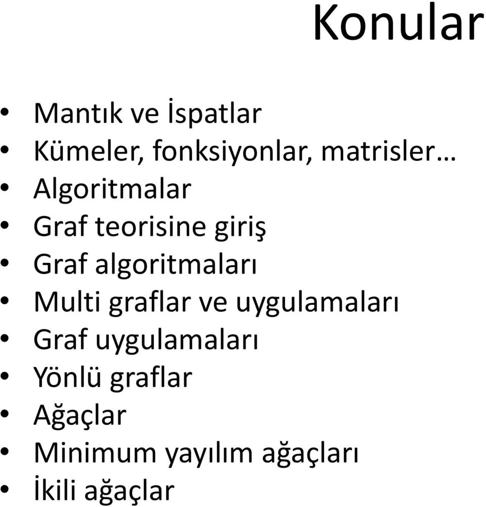 algoritmaları Multi graflar ve uygulamaları Graf