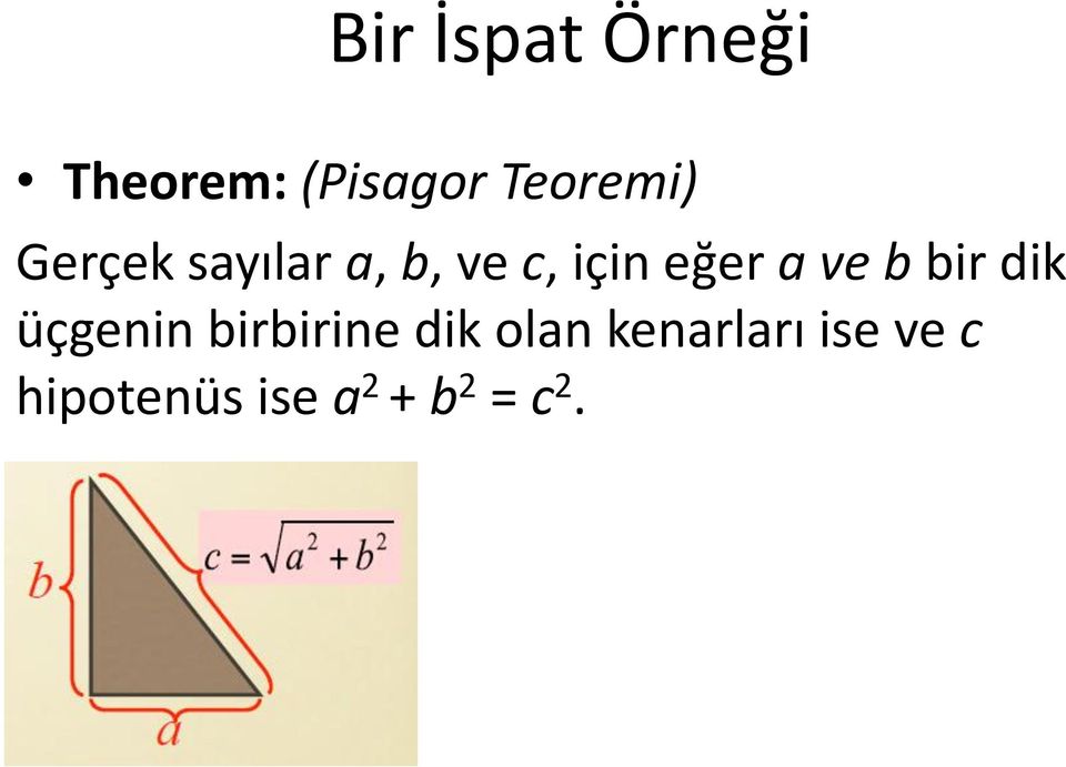 eğer a ve b bir dik üçgenin birbirine dik