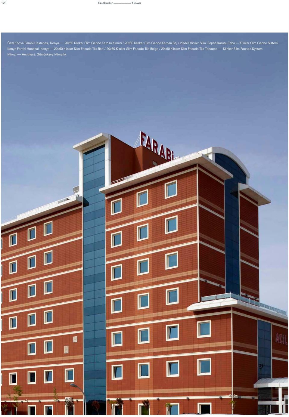 Konya Farabi Hospital, Konya 20x60 Klinker Slim Facade Tile Red / 20x60 Klinker Slim Facade Tile