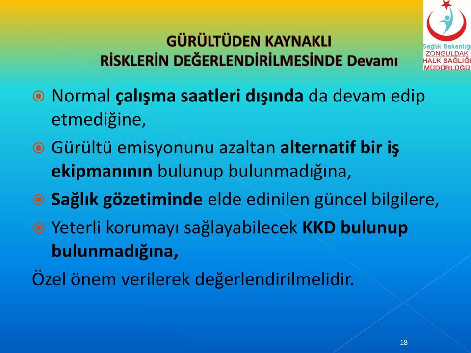 Sağlık gözetiminde elde edinilen güncel bilgilere, Yeterli korumayı