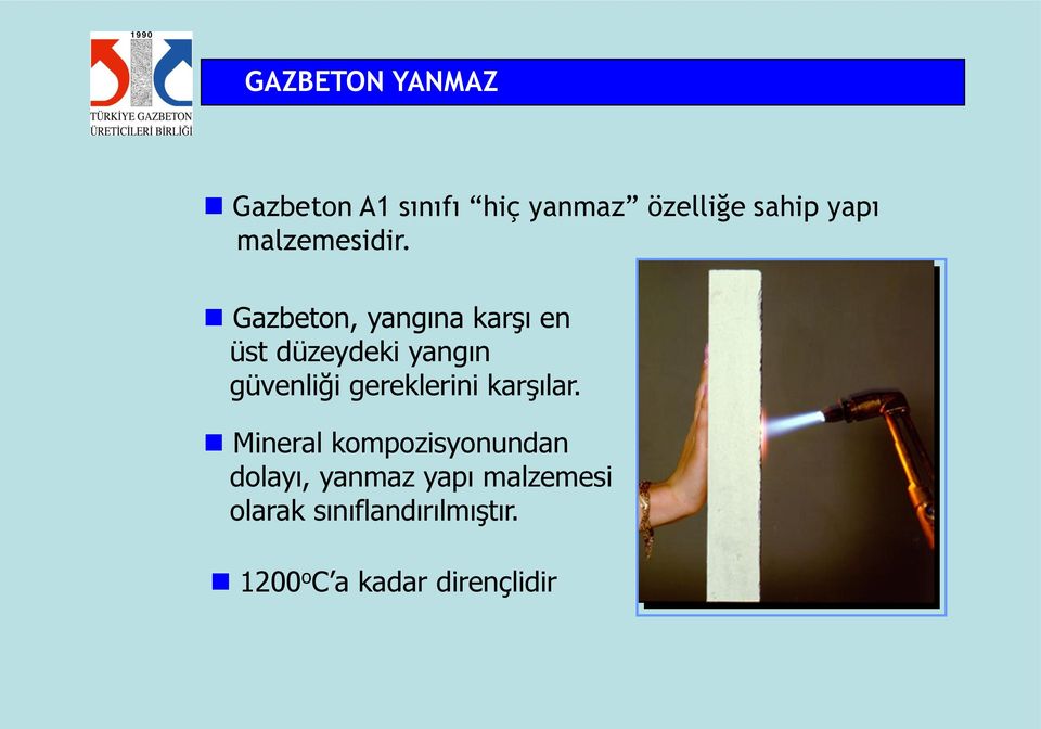 Gazbeton, yangına karşı en üst düzeydeki yangın güvenliği