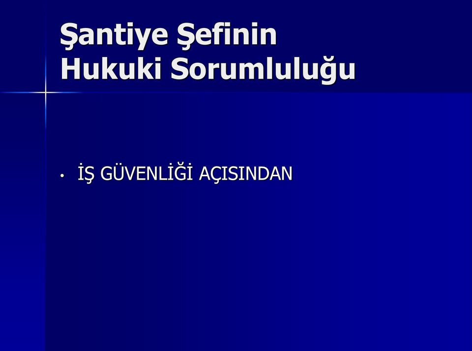 Sorumluluğu İŞ