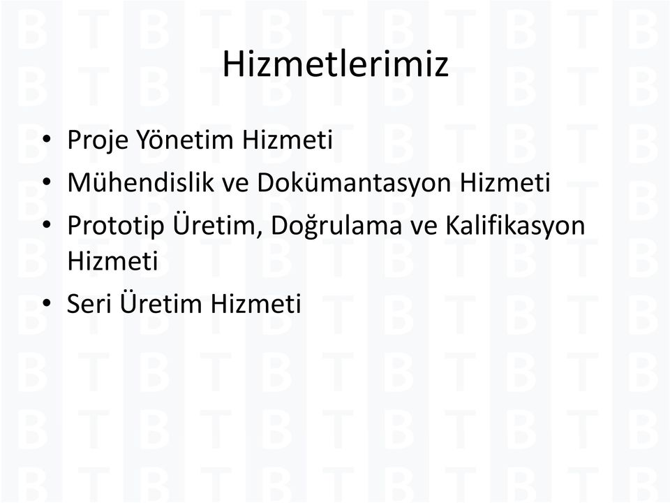 Hizmeti Prototip Üretim, Doğrulama