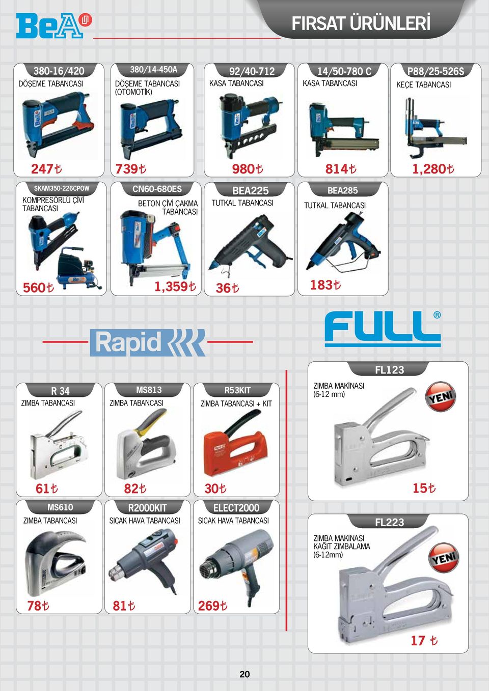 TUTKAL TABANCASI 560t 1,359t 36t 183t FL123 R 34 ZIMBA TABANCASI MS813 ZIMBA TABANCASI R53KIT ZIMBA TABANCASI + KIT ZIMBA MAKİNASI (6-12 mm) 61t 82t