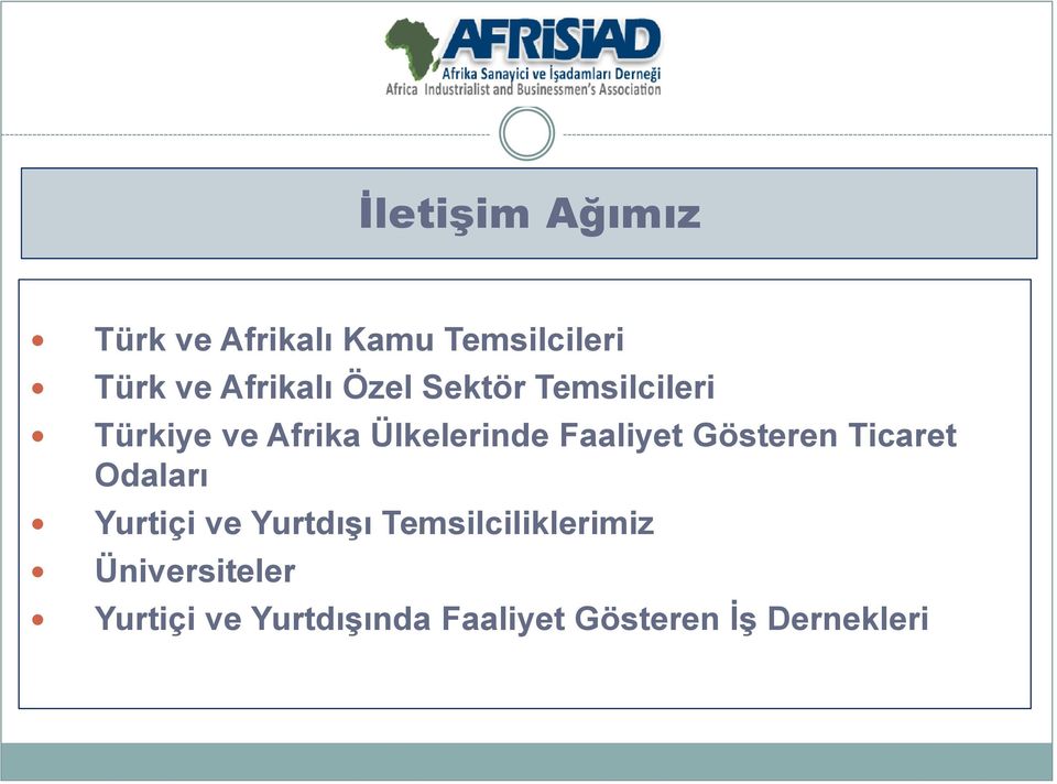 Faaliyet Gösteren Ticaret Odaları Yurtiçi ve Yurtdışı